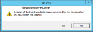 Rescan the host bus adapter